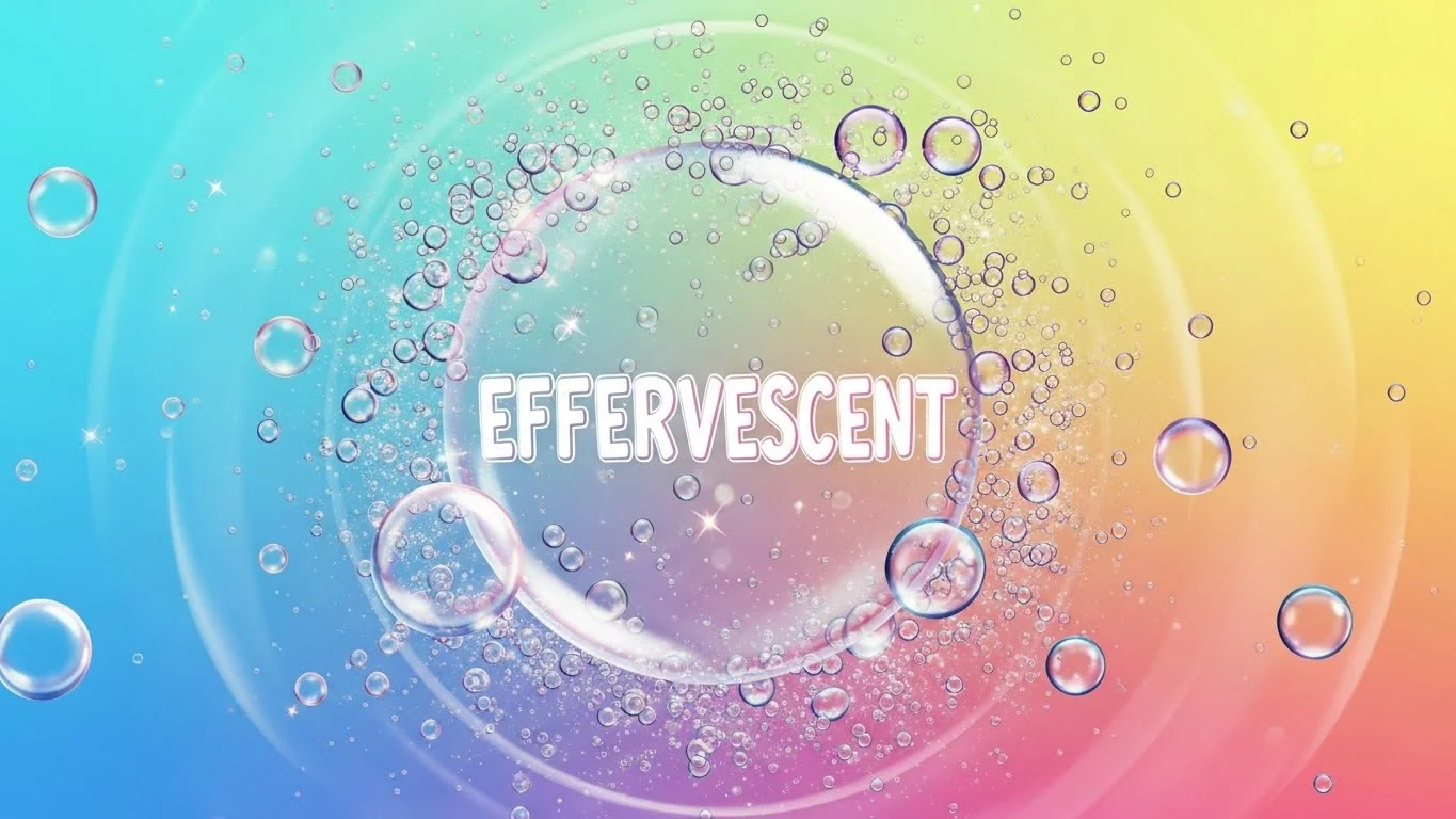 Effervescent meaning in English